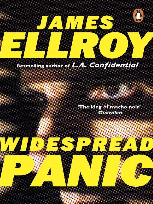 Title details for Widespread Panic by James Ellroy - Wait list